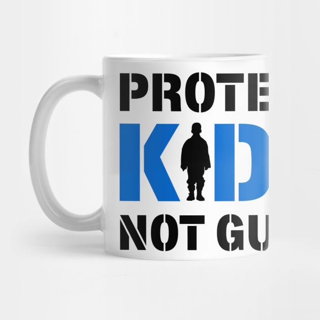 Protect Kids Not Guns by KsuAnn